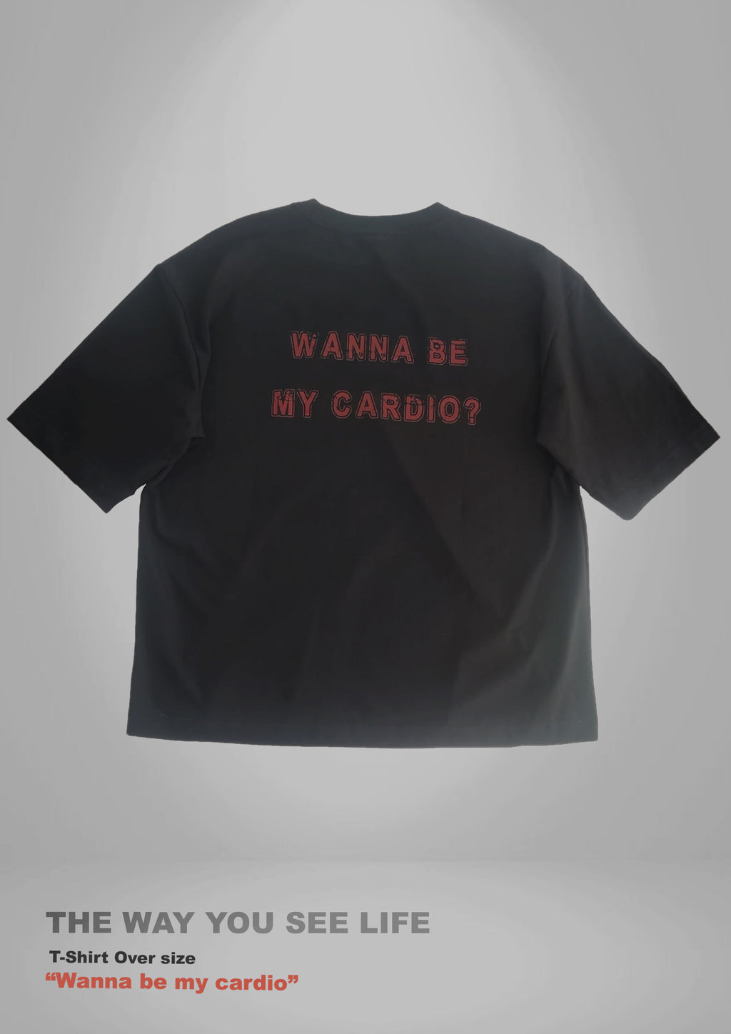 T-shirt - WANNA BE MY CARDIO ?